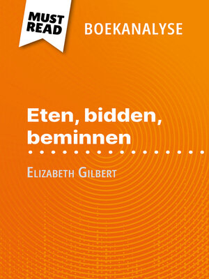 cover image of Eten, bidden, beminnen van Elizabeth Gilbert (Boekanalyse)